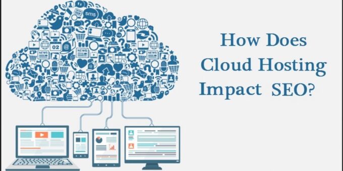 Can Cloud Hosting Impact Seo